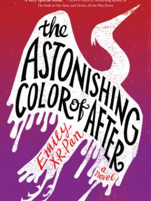 The Astonishing Color of After by Emily X.R. Pan cover image