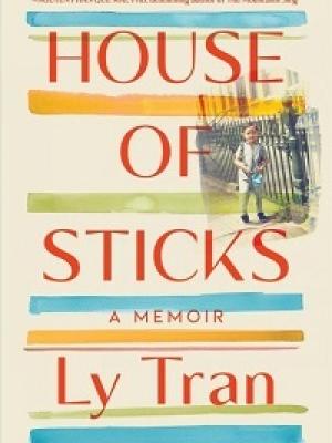 House of Sticks by Ly Tran cover image