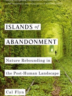 Islands of Abandonment by Cal Flyn cover image