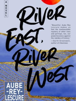 Book jacket for River East, River West
