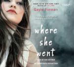 Where She Went by Gayle Forman 