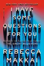 Book Jacket image for I Have Some Questions For You by Rebecca Makkai