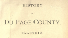 History of DuPage County Illinois (1882) by Rufus Blanchard