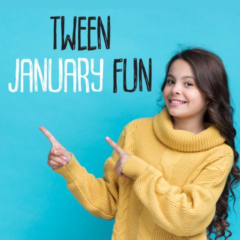 Tween pointing at title "Tween January Fun"
