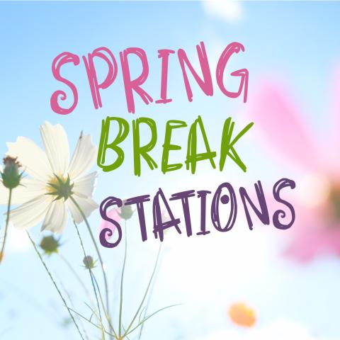 Flower background with "Spring Break Stations" text