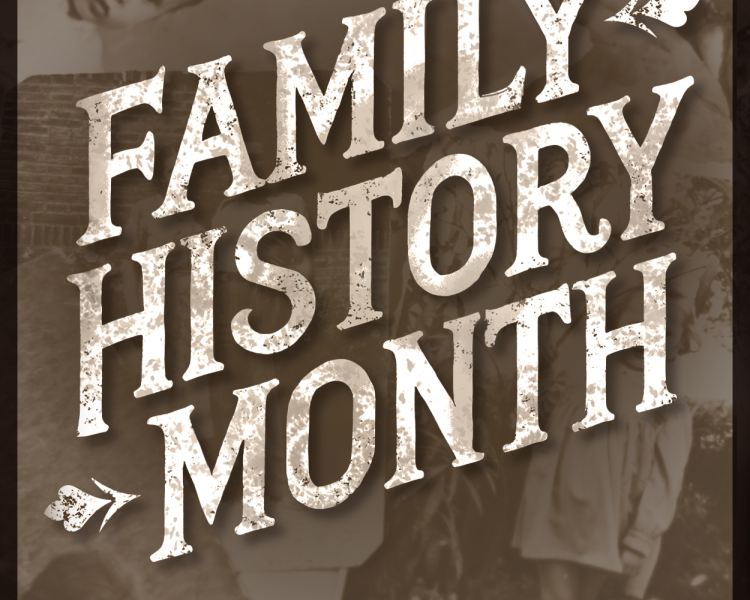 Family History Month text over family pictures